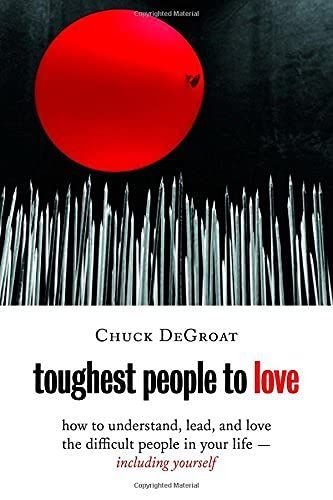 Toughest People to Love