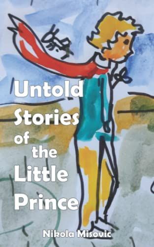 Untold Stories Of The Little Prince