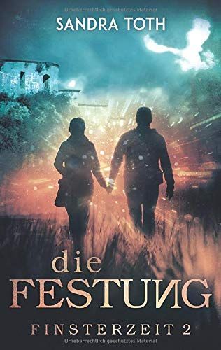 Die Festung (Finsterzeit 1)