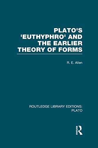 Plato's Euthyphro and the Earlier Theory of Forms
