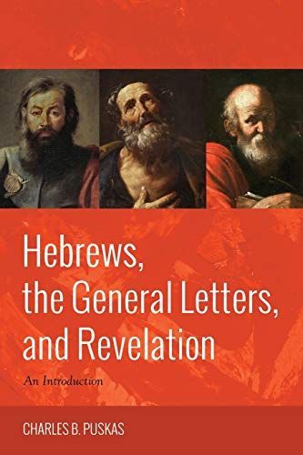 Hebrews, the General Letters, and Revelation