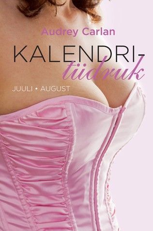 Kalendritüdruk. Juuli. August
