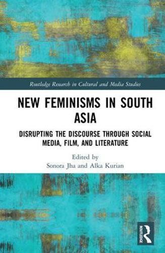 New Feminisms in South Asia