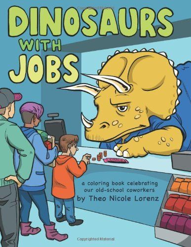 Dinosaurs with Jobs
