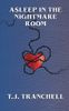 Asleep in the Nightmare Room