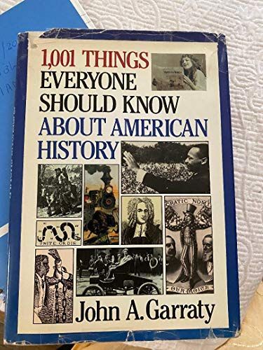 1,001 Things Everyone Should Know about American History