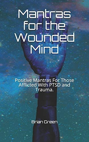 Mantras for the Wounded Mind