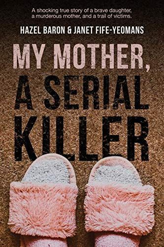 My Mother, a Serial Killer