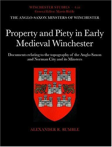 Property and Piety in Early Medieval Winchester