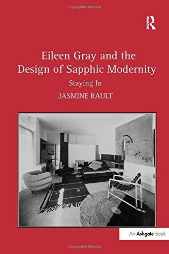 Eileen Gray and the Design of Sapphic Modernity