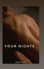Four Nights