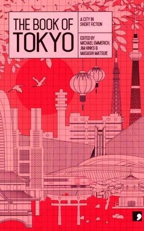 The Book of Tokyo - A City in Short Fiction