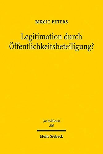 Legitimation durch Öffentlichkeitsbeteiligung?