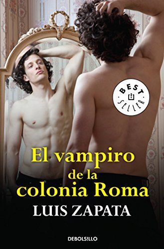 El vampiro de la colonia Roma / The vampire of the Roma neighborhood