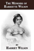 The Memoirs of Harriette Wilson