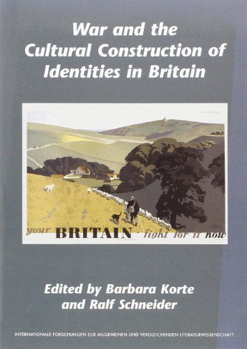 War and the Cultural Construction of Identities in Britain