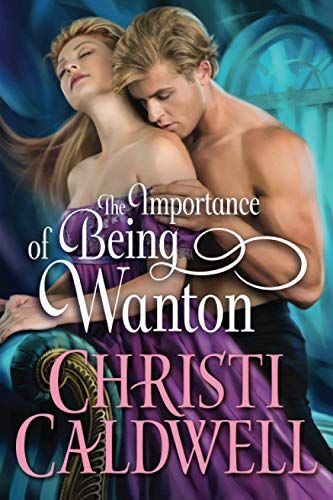 The Importance of Being Wanton