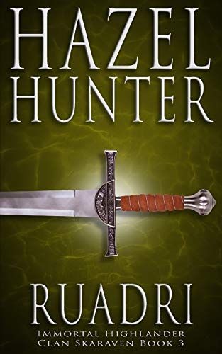 Ruadri (Immortal Highlander, Clan Skaraven Book 3)