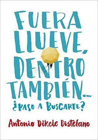 Fuera llueve, dentro también... ¿Paso a buscarte?