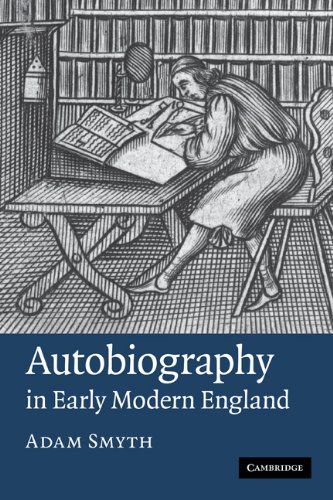 Autobiography in Early Modern England