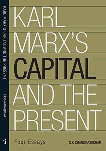 Karl Marx's Capital and the Present