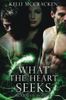 What the Heart Seeks