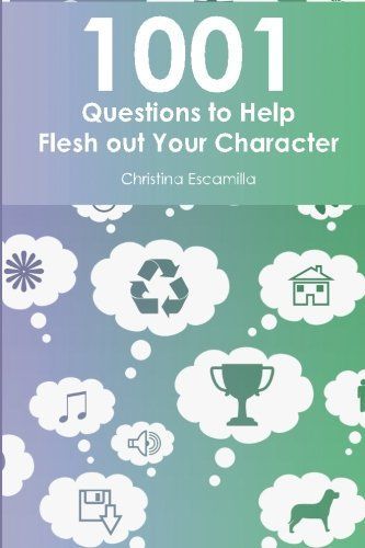 1001 Questions to Help Flesh Out Your Character