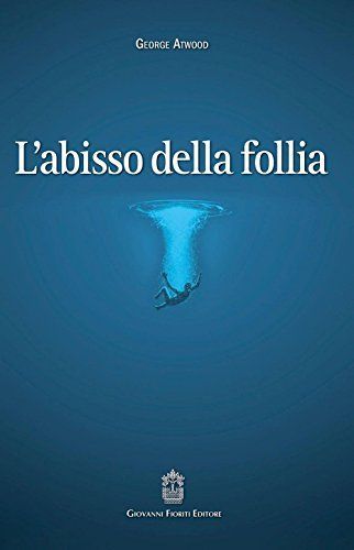 L'abisso della follia