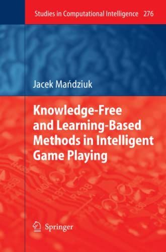 Knowledge-Free and Learning-Based Methods in Intelligent Game Playing