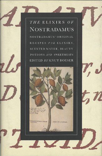 The Elixirs of Nostradamus