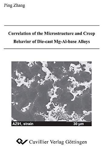 Correlation of the Microstructure and Creep Behavior of Die Cast Mg-Al-base Alloys