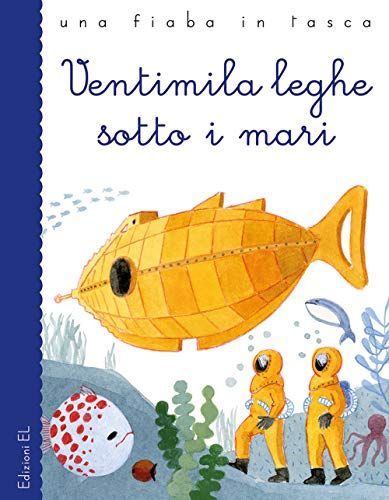 Ventimila leghe sotto i mari da Jules Verne