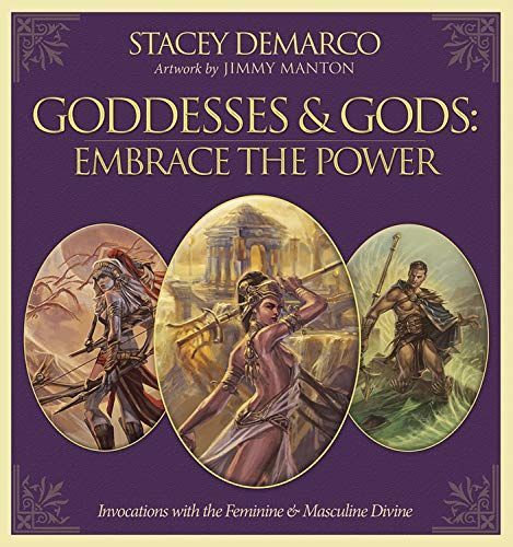 Goddesses and Gods: Embrace the Power