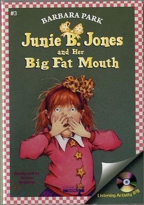 JUNIE B. JONES AND HER BIG FAT MOUTH(Junie B. Jones 3)(챕터북)