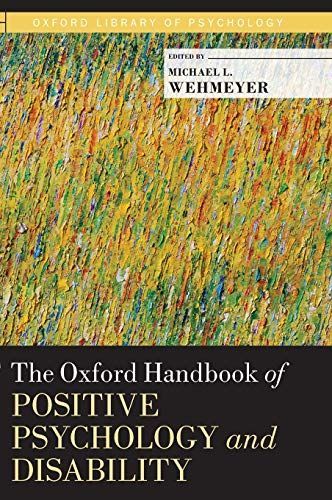 The Oxford Handbook of Positive Psychology and Disability