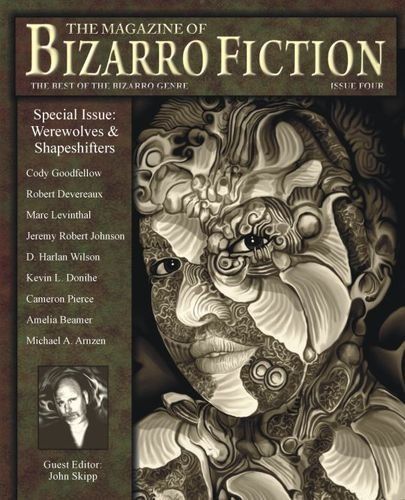 The Magazine of Bizarro Fiction (Issue Four)