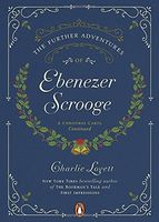 The Further Adventures of Ebenezer Scrooge