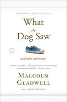 What the Dog Saw and Other Adventures