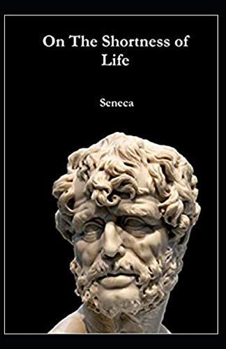 On the Shortness of Life( Illustrated Edition)