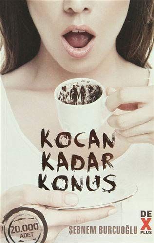Kocan kadar konuş