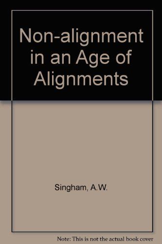 Non-alignment in an Age of Alignments