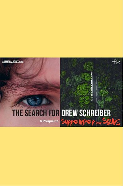 The Search for Drew Schreiber