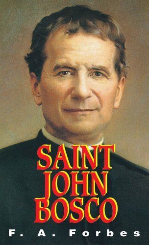 Saint John Bosco, 1815-1888