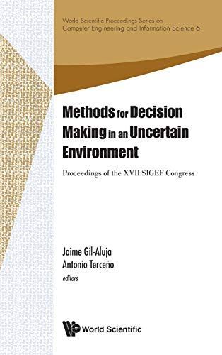 Methods for Decision Making in an Uncertain Environment