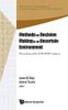 Methods for Decision Making in an Uncertain Environment