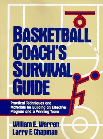 Basketball Coach's Survival Guide