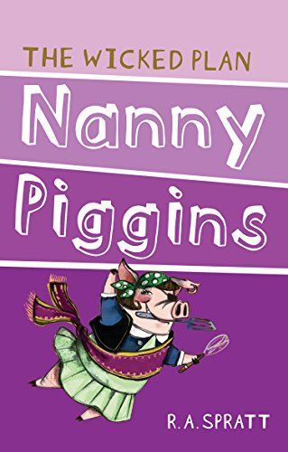 Nanny Piggins and the Wicked Plan