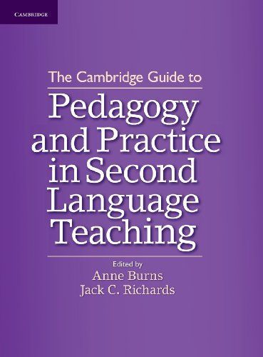 The Cambridge Guide to Pedagogy and Practice in Second Language Teaching