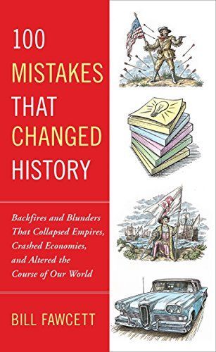 100 Mistakes That Changed History