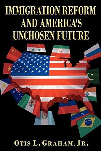 Immigration Reform and America's Unchosen Future